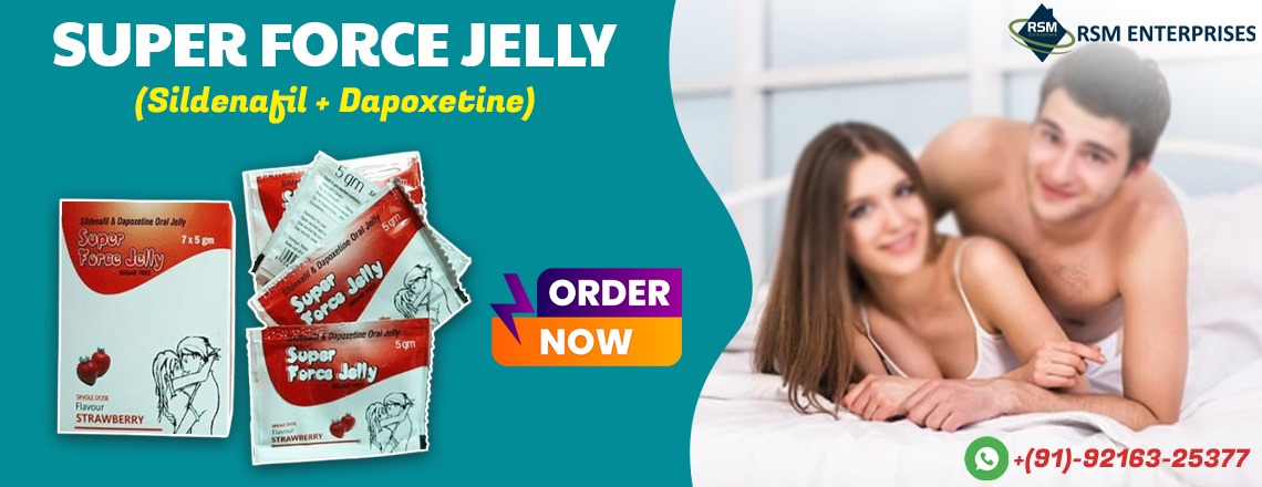 Tackle Impotence & PE to Restore Your Confidence With Super Force Jelly