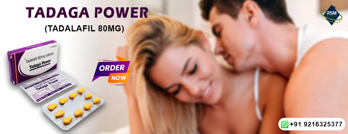 An Efficient Medication to Fix Erectile Disorder With Tadaga Power