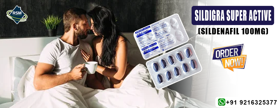 A Perfect Medication to Fix Erectile Function in Males With Sildigra Super Active