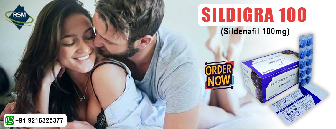 Best Treatment to Deal with Erection Failure in Males With Sildigra 100mg