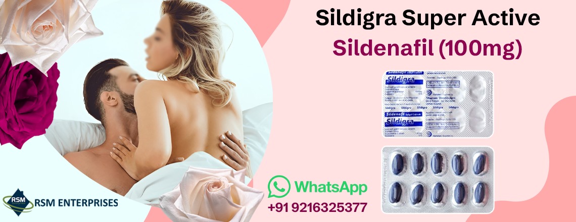 Powerful Medication to Combat Erection Failure With Sildigra Super Active