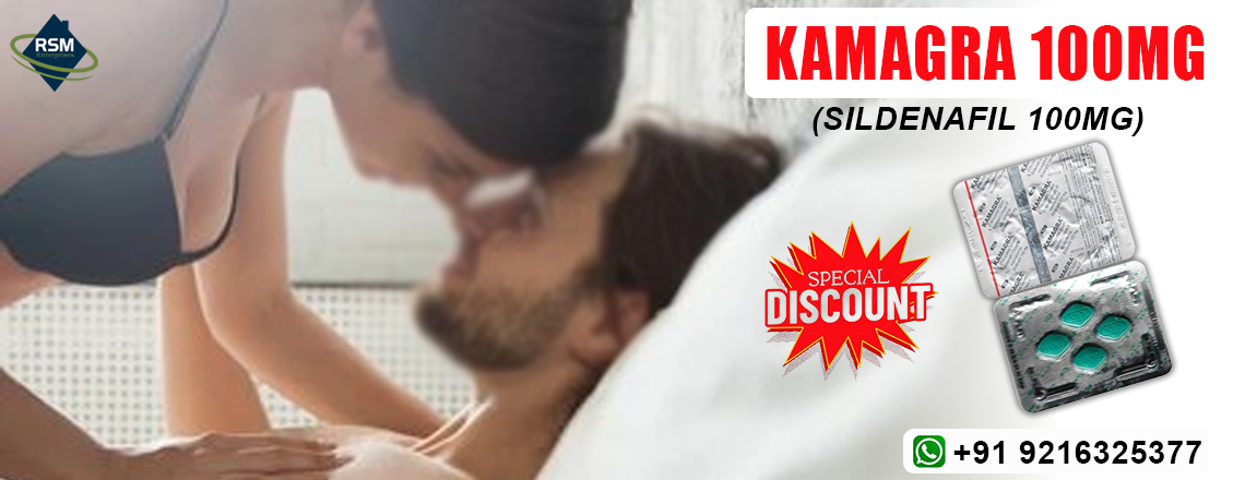 Rapid Way to Enhance Sensual Interest & Erectile Functioning With Kamagra 100mg