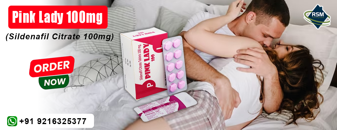 Effective Treatment for Hypoactive Sensual Desire Disorder With Pink Lady 100mg