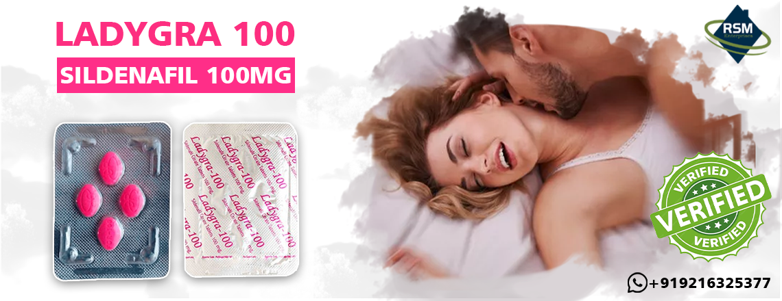 Most Exceptional Treatment to Fix HSSD in Female With Ladygra 100mg