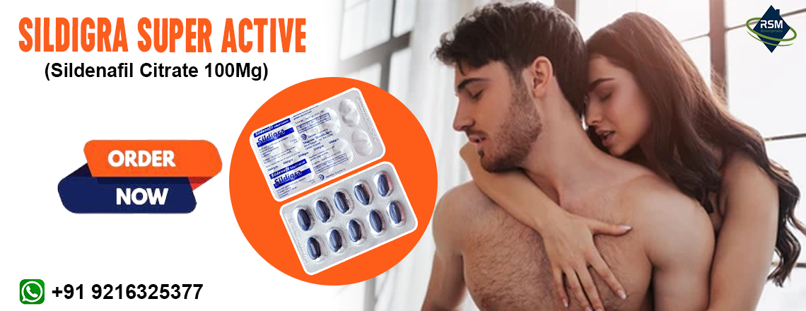 Successfully Addresses Erectile Disorder Issues in Men With Sildigra Super Active: