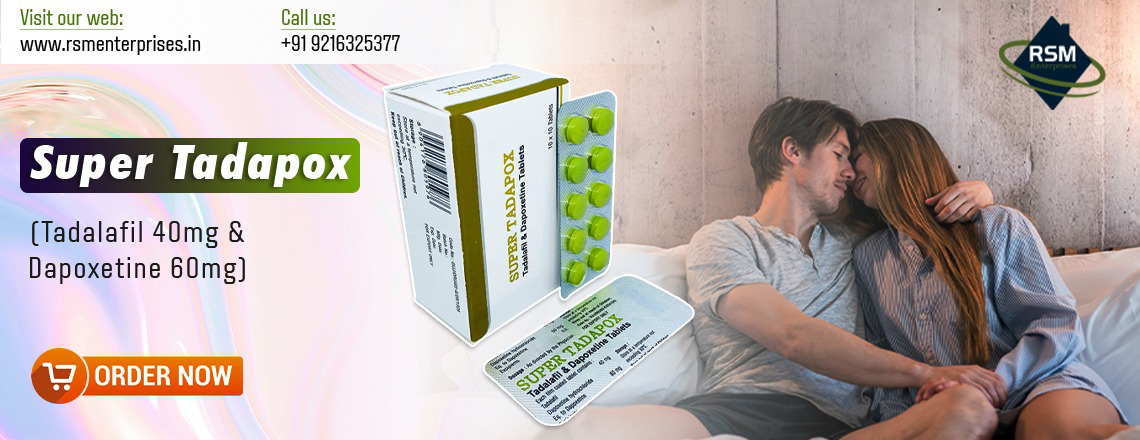 Impeccable Medication to Handle Sensual Disabilities With Super Tadapox