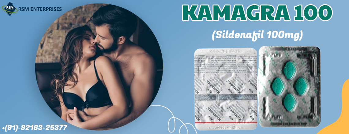 Transform Your Sensual Life by Managing Erection Failure With Kamagra 100mg