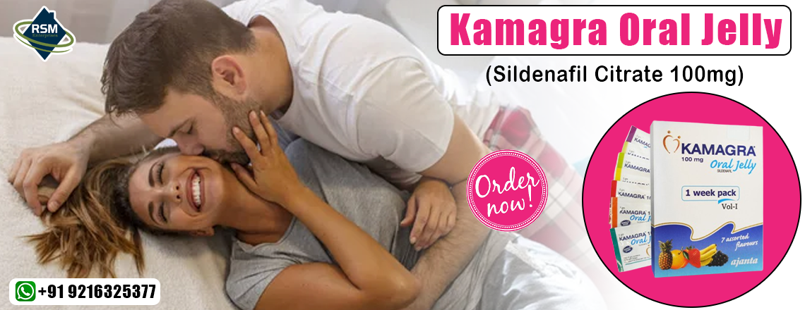 A Flawless Medication to Fix Erection Failure With Kamagra Oral Jelly