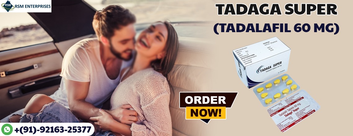 Boosting Intimacy and Sensual Health in Men With Tadaga Super