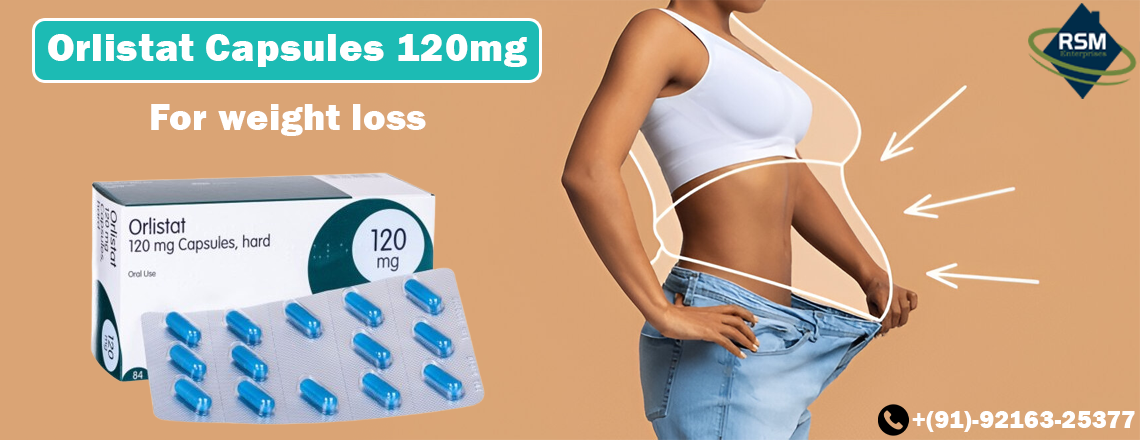 The Best Remedy For the Management Of Obesity With Orlistat Capsules 120mg