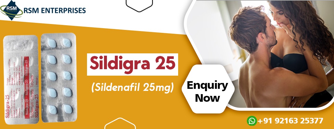 A Perfect Medication to Fix Erection Failure in Males With Sildigra 25mg