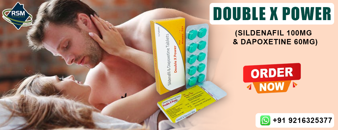 An Oral Medication for the Management of Impotence and PE With Double X Power